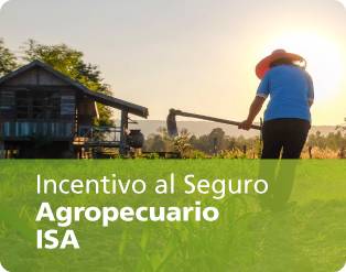 Incentivo al Seguro Agropecuario -ISA-