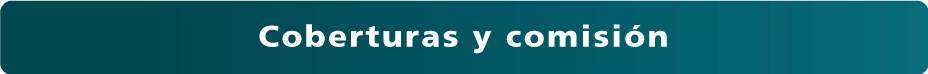 Cobertura y comisión